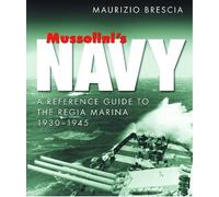 Maurizio Brescia Mussolini's Navy (Tascabile)