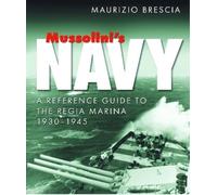 Maurizio Brescia Mussolini's Navy (Tascabile)