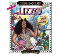 Maurizio Campidelli Crush and Color: Lizzo (Tascabile) Crush + Color