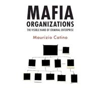 Maurizio Catino Mafia Organizations (Tascabile)