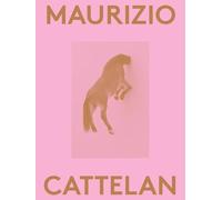 Maurizio Cattelan: 2000 Words