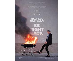 Maurizio Cattelan: Be Right Back