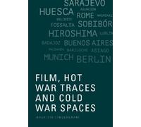 Maurizio Cinquegrani Film, Hot War Traces and Cold War Spaces (Copertina rigida)