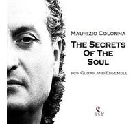 Maurizio Colonna - The Secrets Of The Soul - Cd (for guitar and ensemble)