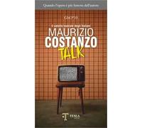 Maurizio Costanzo talk. Il salotto teatrale degli italiani
