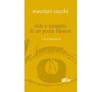 Maurizio Cucchi. Stile e umanità di un poeta flâneur