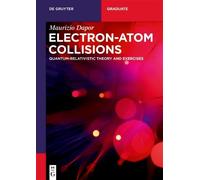 Maurizio Dapor Electron-Atom Collisions (Tascabile) De Gruyter Textbook