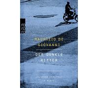 Maurizio de Giovanni S Der dunkle Ritter: Lojacono ermittelt in Neap (Tascabile)