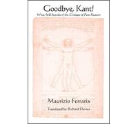 Maurizio Ferraris Goodbye, Kant (Copertina rigida)