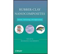 Maurizio Galimberti Rubber-Clay Nanocomposites (Copertina rigida)