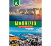 MAURIZIO GUIDA DI VIAGGIO 2025-2026: Scopri le ricche tradizioni di Mauritius, i festival vivaci e la vita locale oltre le spiagge