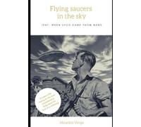Maurizio Verga Flying saucers in the sky (Tascabile)