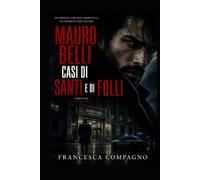 MAURO BELLI CASI DI SANTI E DI FOLLI