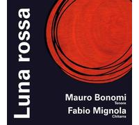 BONOMI MAURO/MIGNOLA FAB - LUNA ROSSA