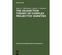 Mauro C. Beltrametti A The Adjunction Theory of Complex Proj (Copertina rigida)