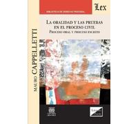 Mauro Cappellet La Oralidad Y Las Pruebas En El Proceso Civil. Proce (Tascabile)