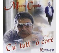 Mauro Caputo - Cu` tutt` `o core