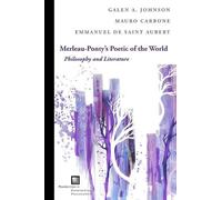 Mauro Carbone Galen A. Johnson Emmanuel de Merleau-Ponty's Poetic (Tascabile)