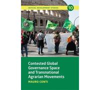 Mauro Conti Contested Global Governance Space and Transnational Agra (Tascabile)