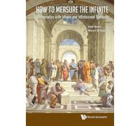 Mauro Di Nasso How To Measure The Infinite: Mathematics With (Copertina rigida)