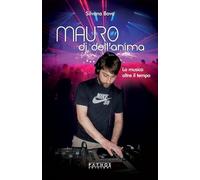 Mauro, dj dell'anima