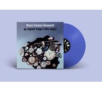 MAURO ERMANNO GIOVANARDI - Ho Sognato Troppo (23) LP blu signed Vinyl pre order