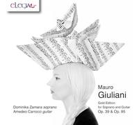 Mauro Giuliani : Ariettes et cavatines pour soprano & guitare. Zamara, Carrocci.