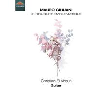 Mauro Giuliani Mauro Giuliani: Le Bouquet Emblématique (CD) Album