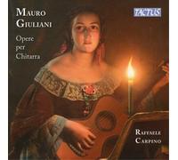 Raffaele Carpino – Giuliani: Opere per chitarra – CD – Tactus