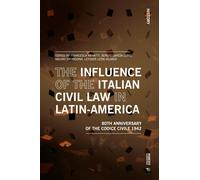 Mauro Grondona The Influence of the Italian Civil Law in Latin-Ameri (Tascabile)