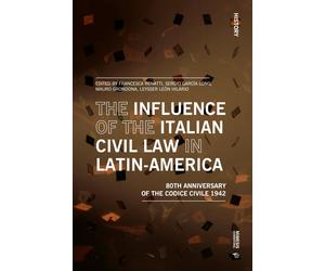 Mauro Grondona The Influence of the Italian Civil Law in Latin-Ameri (Tascabile)