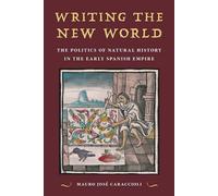 Mauro José Caraccioli Writing the New World (Tascabile)