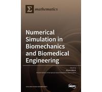 Mauro Malv`e Numerical Simulation in Biomechanics and Biomedi (Copertina rigida)