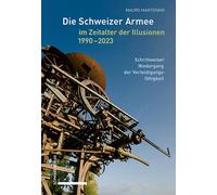 Mauro Mantovani Die Schweizer Armee Im Zeitalter Der Illusionen, 199 (Tascabile)