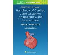 Mauro Moscucci Grossman & Baim's Handbook of Cardiac Catheterization (Tascabile)