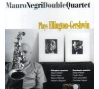 MAURO NEGRI DOUBLE QUARTET - Plays Ellington-Gershwin