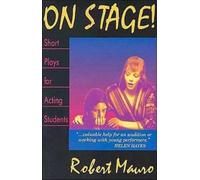 Mauro On Stage Short Plays for Acting Students (Tascabile)