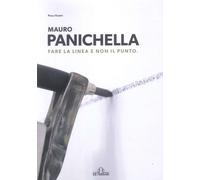Mauro Panichella. Fare la linea e non il punto - [De Ferrari Editore]