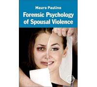 Mauro Paulino Forensic Psychology of Spousal Violence (Copertina rigida)
