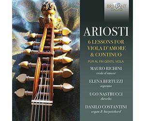 Mauro Righini Elena Bertuzzi Ugo Nastrucci Danilo Costantini - Ariosti: 6 Lessons for Viola d'amore & continuo