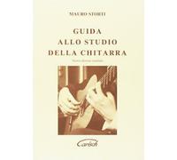 MAURO STORTI - GUIDA ALLO STUDIO DELLA CHITARRA