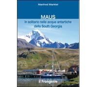 Maus in solitario nelle acque antartiche della South Georgia