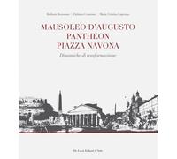 Mausoleo d'Augusto, Pantheon, Piazza Navona. Significativi episodi urbani ...