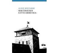 Mauthausen città ermetica