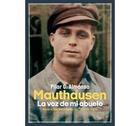 Mauthausen. La voz de mi abuelo: 11