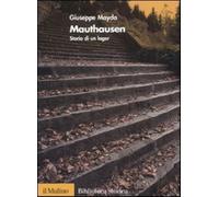 Mauthausen. Storia di un lager - Mayda Giuseppe