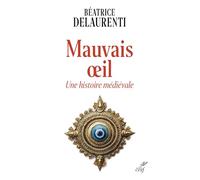 Mauvais oeil: Une histoire médiévale