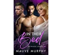 Mauve Murphy In Their Bed (Tascabile) Entwined Lovers