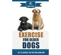 Mav4life Exercise for Older Dogs (Tascabile)