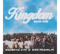 Maverick City Music & Franklin, Kirk - Kingdom Book One